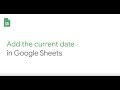 Add the current date in Google Sheets
