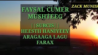 Faysal cumar mushteeg subcis heestii haniyeey argaaga lagu farax