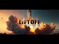 Music : Liftoff Soundtrack