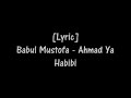 lyric babul mustofa ahmad ya habibi an nabi