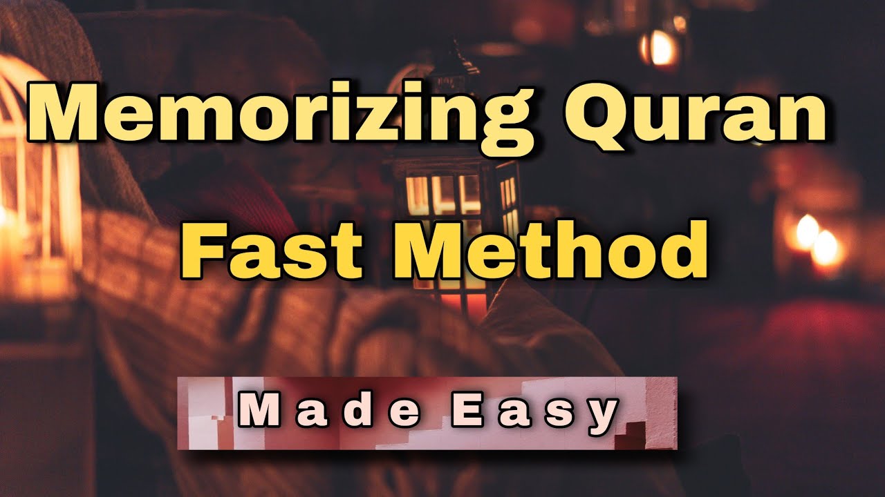 Quick And Easy Way To Memorize Quran | How To Memorize Quran Fast ...