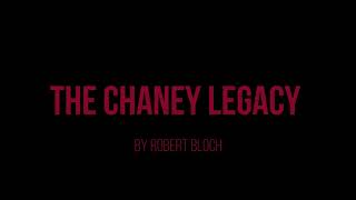 DEATHGROUNDREVIEWS: The Chaney Legacy, By Robert Bloch