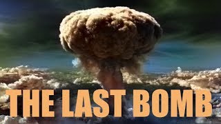 Academy Award Nominated Documentary : The Last Bomb (1945)