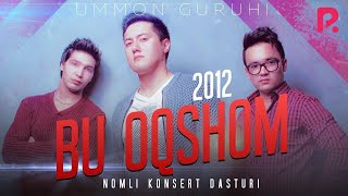 Ummon guruhi - Bu oqshom nomli konsert dasturi 2012