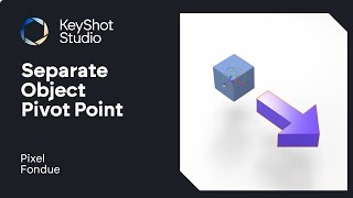 KeyShot Pro Tips - Using A Separate Object As a Pivot Point