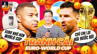 THE LOCKER ROOM | EURO VS WORLD CUP: TRANH CÃI KHÔNG HỒI KẾT