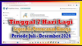 Cara Mengisi Perencanaan Kinerja Periode Juli - Desember 2024 bagi Kepala Sekolah dan Guru