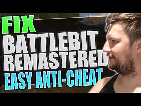 Fix BattleBit Remastered Easy Anti Cheat Errors