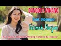 LAGU DANGDUT MINANG TERBARU || FATIMAH, NURJANI, FULL ALBUM ENAK DIDENGAR