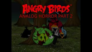 CursedRed (Angry Birds Analog Horror) Part 2