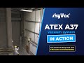 skyVac® ATEX A37 in Action