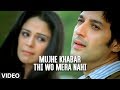 Mujhe Khabar Thi Wo Mera Nahi | Romantic Song Feat. Lata Mangeshkar, Mona Singh (Saadgi)