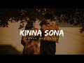 Kinna sona- sunil kamath || slowed + reverb ( Lofi version )