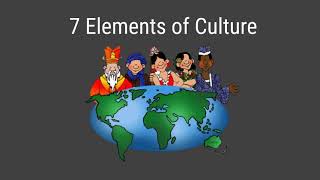 The 7 Elements of Culture Notes