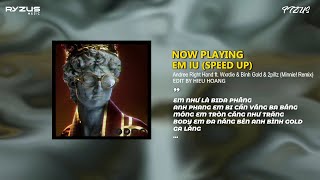 Em Iu (speed up) - Andree RH ft. Wxrdie & Bình Gold & 2pillz「Yuuki Remix」/ Audio Lyrics Video