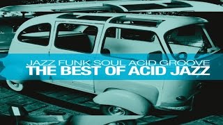 The Best of Acid Jazz Funk & Soul 2024 | Acid Groove Vol 1[Funk, House, Acid Jaz