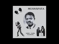 Mushapata - Muanago Yé-Yé (AKUMS1002)