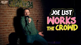 Joe List Works The Crowd