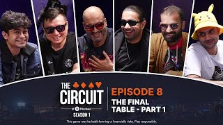 The Circuit - Season 1 | The Final Table Part 1