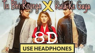 Rula Ke Gaya V/s Tu Bhi Royega (8D AUDIO) | DJ Sam3dm × DJ Pkrs | Zee Music Co.| 8D CREATOR