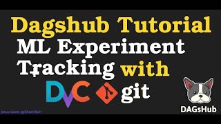 ML Experiment Tracking with DVC and DagsHub Logger (Dagshub Tutorial)