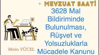 3628 Mal Bildiriminde Bulunulması, Rüşvet ve Yolsuzluklarla Mücadele Kanunu