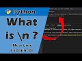 What is \n (backslash n)? Newline and Multiline Explained (with Python).
