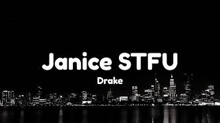 Drake - Janice STFU (Lyrics)
