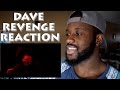 Dave - Revenge Music Video Reaction