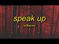 Is0kenny - Speak Up (Lyrics) | when i hop up out the cut