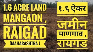 1.6 acre land for sale at mangaon raigad , MAHARASHTRA land suitable for farming plantation farm