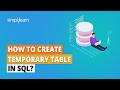 How to Create Temporary Table in SQL? | Temporary Tables in SQL Explained| SQL Tutorial |Simplilearn
