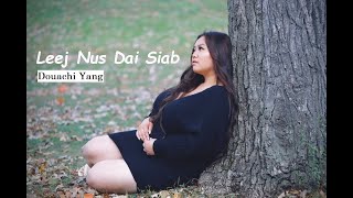 Leej Nus Dai Siab by Douachi Yang Official audio