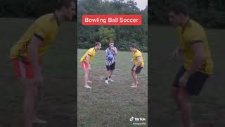 Bowling ball soccer
