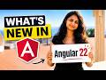 What's new in Angular 22? | Angular 22 New Features | Angular 22 Updates