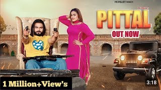 PITTAL (Official Video) Singer PS Polist New Song 2023 || Latest Haryanvi Song || RK Polist