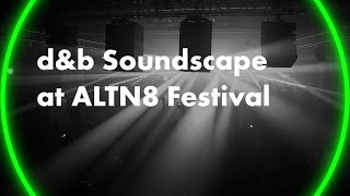 d\u0026b Soundscape at ALTN8 Festival. d\u0026b User experience