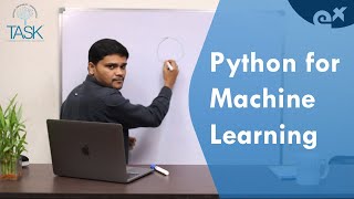 Python For Machine Learning | Data Science Faculty Development Program Session - TASK (Day 18)