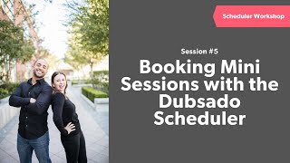 Booking Mini Sessions in Dubsado | Webinar