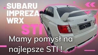 #163 Coobcio \u0026 Basia - Subaru IMPREZA WRX STI. Mamy plan na najlepsze STI!Zawozimy auto do blacharza