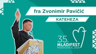 KATEHEZA: fra Zvonimir Pavičić - župnik župe Međugorje