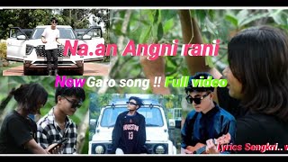 Na.an Angni Rani / New Garo Song Full Video / SENGKRI SINGER/ Deva Actors/ 👇🎙️