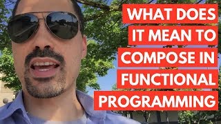 What does it mean to compose in functional programming?