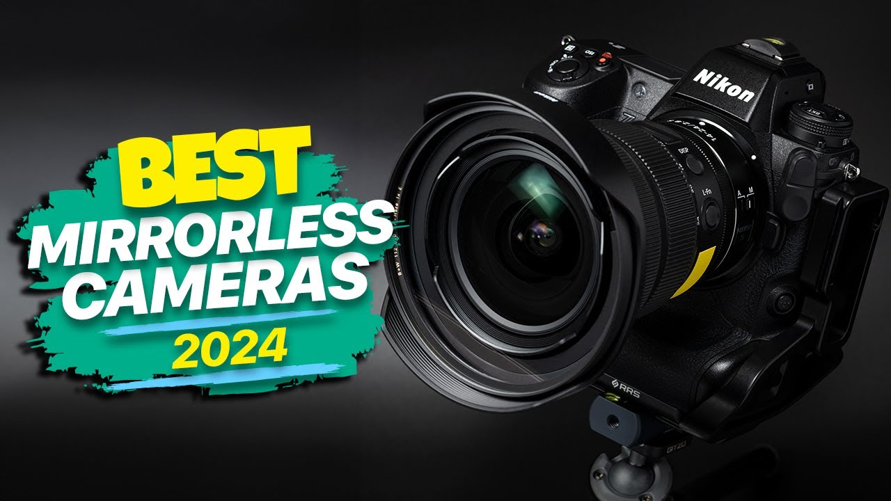 Best Mirrorless Cameras 2024: Shutter Bliss - YouTube