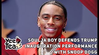 Soulja Boy Defends Trump Inauguration Performance With Snoop Dogg + More