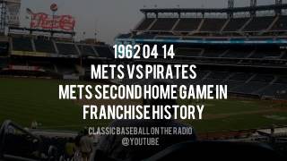 1962 04 14 Mets vs Pirates Called By Bob Murphy   Second Ever Home Game Complete Broadcast