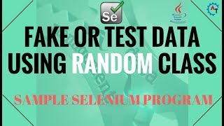 4. Sample Selenium Program Using RANDOM Class in Java