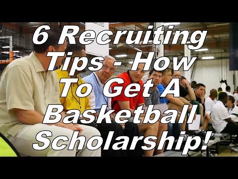 How To Get A Basketball Scholarship! How To Get A Basketball Scholarship!