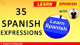 Spanish lesson: 35 + Common Castilian Spanish Phrases Tutorial, Basic Spanish Expressions.