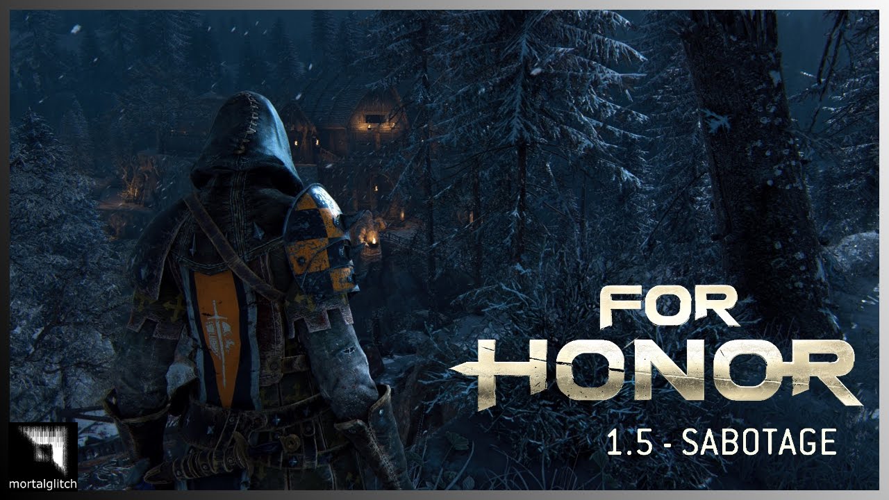 Sabotage For Honor Story 1 5 Realistic Mode Gameplay Youtube